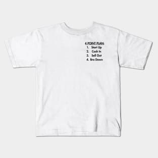 Start Up Cash In Sell Out Bro Down Kids T-Shirt